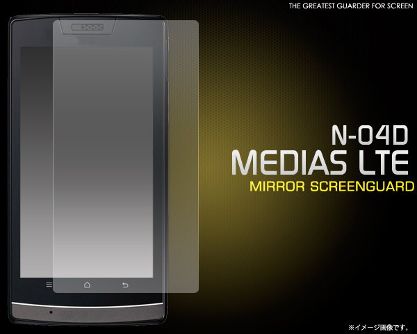 MEDIAS LTE N-04D�p�~���[�t���ی�V�[��